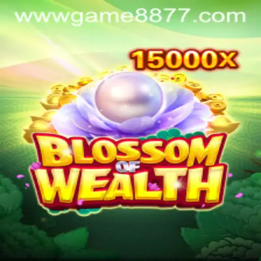 BlossomofWealth: A New Gaming Experience with GAME8877.COM