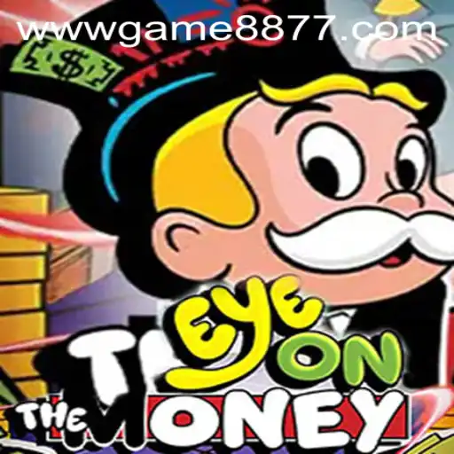 Exploring EyeOnTheMoney: The Latest Sensation from GAME8877.COM
