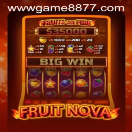 Discovering FruitNova: The Exciting World of GAME8877.COM